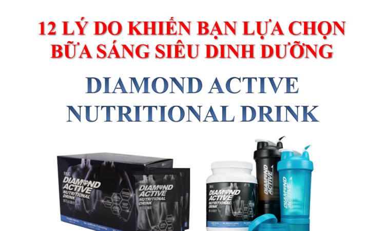 SẢN PHẨM SỮA SIÊU DINH DƯỠNG DIAMOND ACTIVE CỦA DLC-CARE